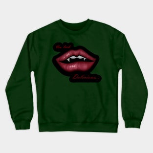 Delicious Crewneck Sweatshirt